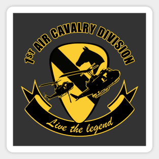 1st Air Cavalry Division Air Cav - Live The Legend Magnet